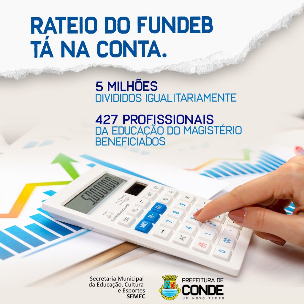 PROFISSIONAIS ELOGIAM VALORIZAÇÃO NA EDUCAÇÃO E DESTACAM PAGAMENTO DO RATEIO DO FUNDEB NO CONDE: ‘INICIATIVA HISTÓRICA’